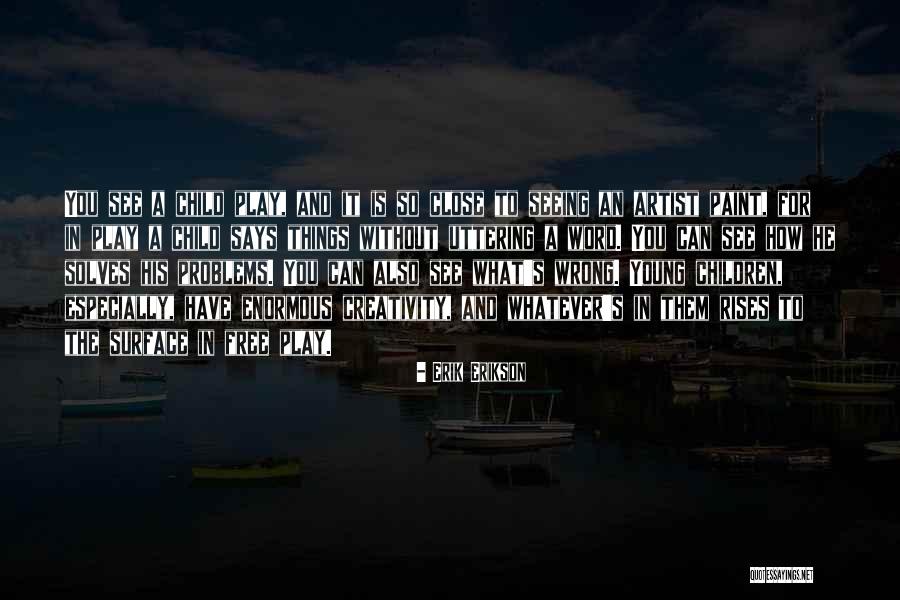 Word Free Quotes By Erik Erikson