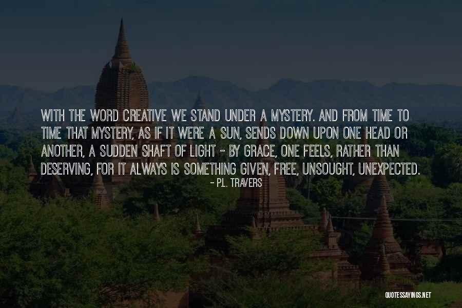 Word Free Quotes By P.L. Travers