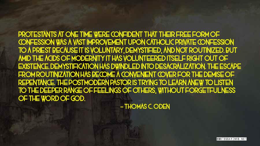 Word Free Quotes By Thomas C. Oden
