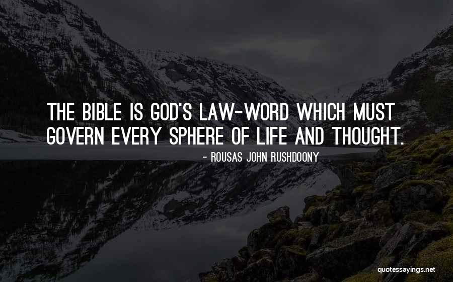Word God Quotes By Rousas John Rushdoony Word God Quotes By Rousas John Rushdoony