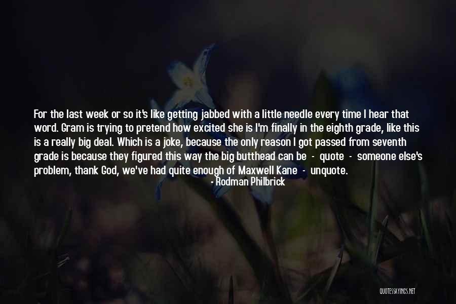 Word Gram Quotes By Rodman Philbrick Word Gram Quotes By Rodman Philbrick
