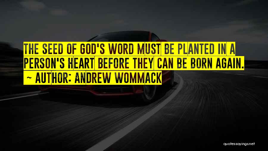 Word Heart Quotes By Andrew Wommack