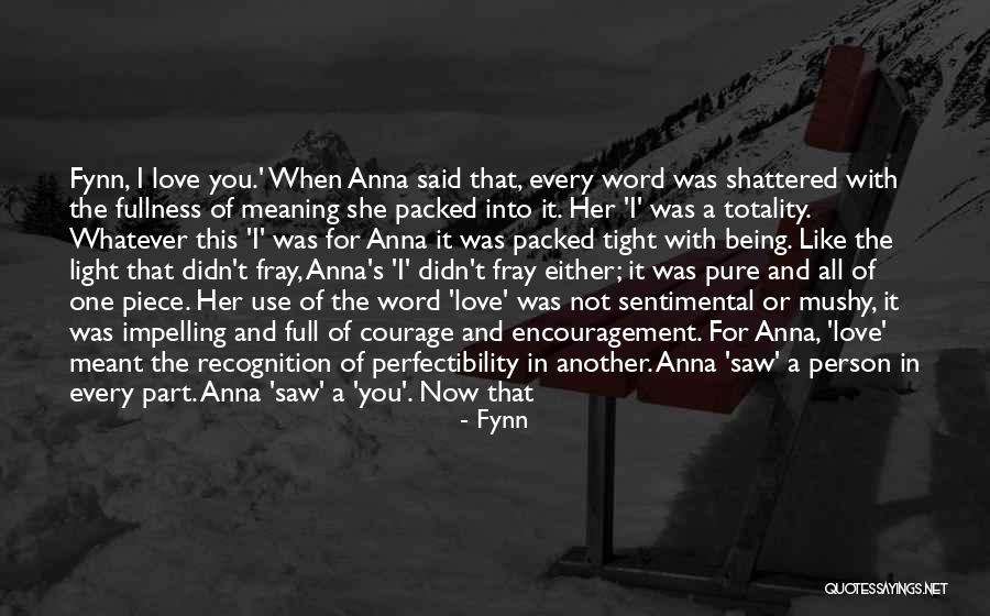Word Is Not Enough Quotes By Fynn Word Is Not Enough Quotes By Fynn