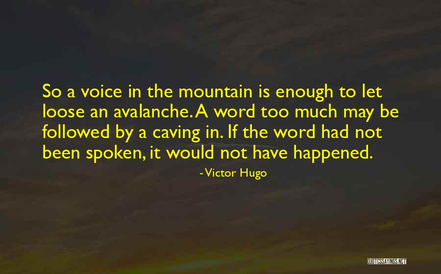 Word Is Not Enough Quotes By Victor Hugo Word Is Not Enough Quotes By Victor Hugo