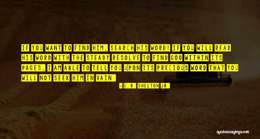 Word Life Quotes By L.R. Shelton Jr. Word Life Quotes By L.R. Shelton Jr.