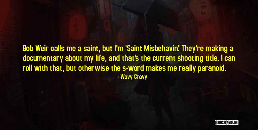 Word Life Quotes By Wavy Gravy Word Life Quotes By Wavy Gravy