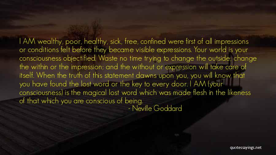 Word Made Flesh Quotes By Neville Goddard Word Made Flesh Quotes By Neville Goddard