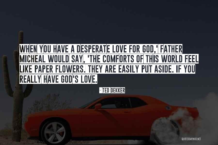 Word Mania Quotes By Ted Dekker Word Mania Quotes By Ted Dekker