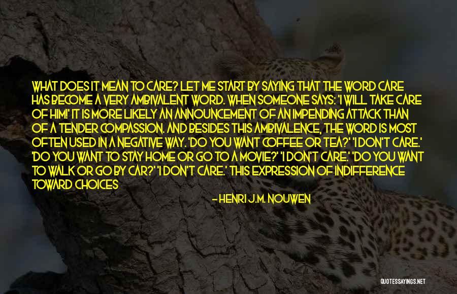 Word Movie Quotes By Henri J.M. Nouwen Word Movie Quotes By Henri J.M. Nouwen