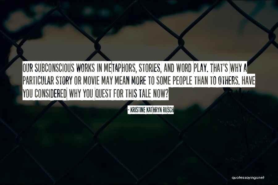Word Movie Quotes By Kristine Kathryn Rusch Word Movie Quotes By Kristine Kathryn Rusch