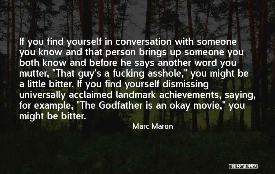 Word Movie Quotes By Marc Maron Word Movie Quotes By Marc Maron