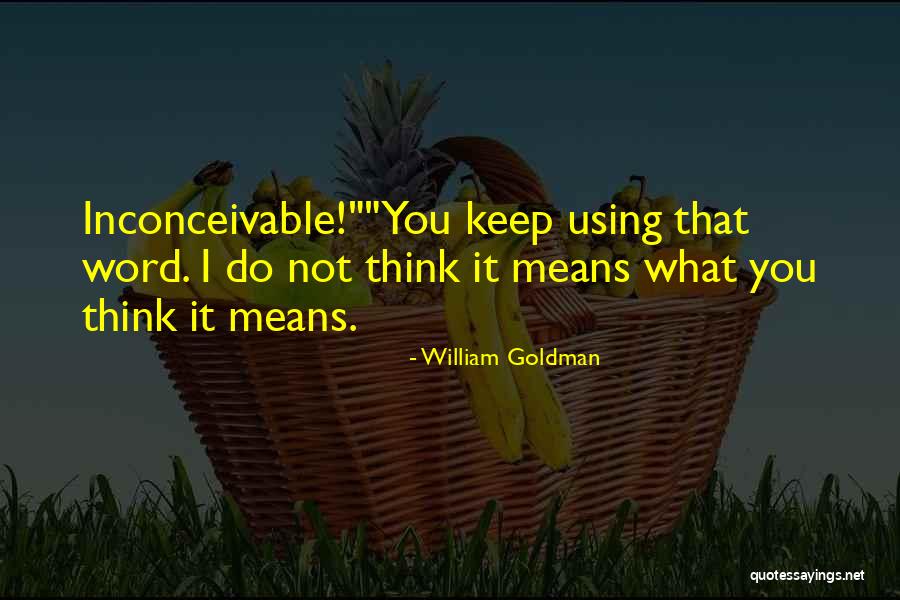 Word Movie Quotes By William Goldman Word Movie Quotes By William Goldman