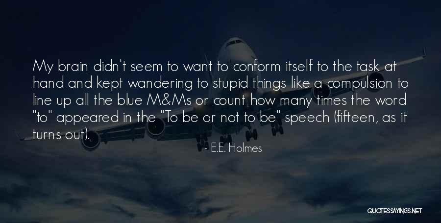 Word Ms Quotes By E.E. Holmes Word Ms Quotes By E.E. Holmes