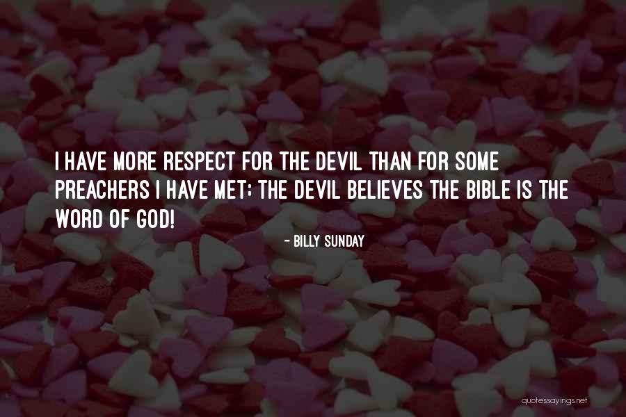 Word Of God The Bible Quotes By Billy Sunday Word Of God The Bible Quotes By Billy Sunday