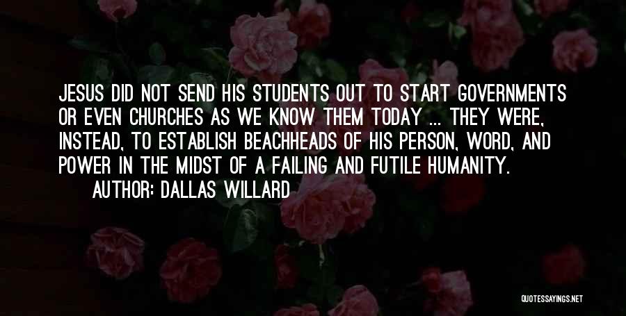 Word Of Jesus Quotes By Dallas Willard