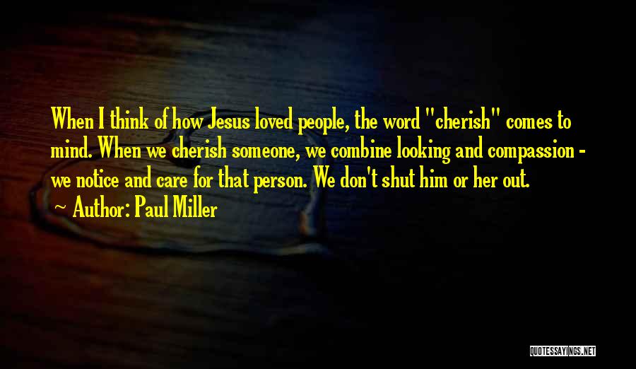 Word Of Jesus Quotes By Paul Miller