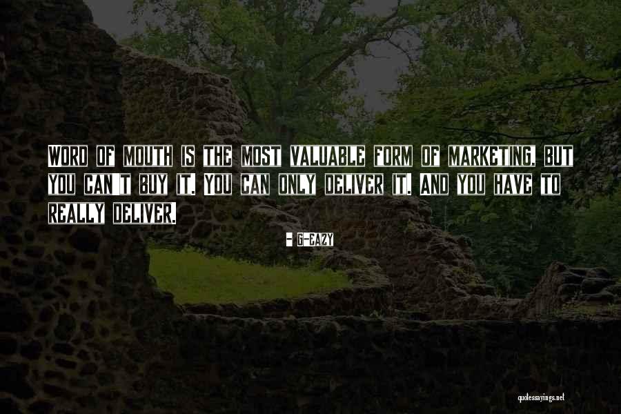 Word Of Mouth Marketing Quotes By G-Eazy Word Of Mouth Marketing Quotes By G-Eazy