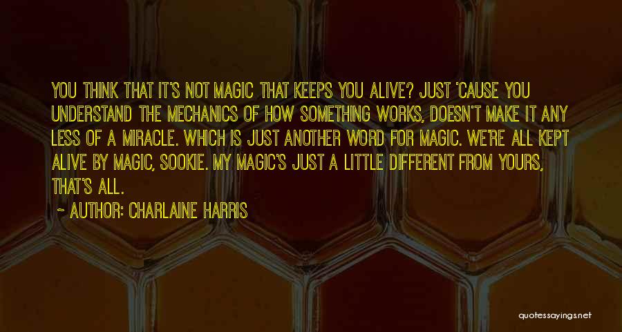 Word Of Wisdom Life Quotes By Charlaine Harris