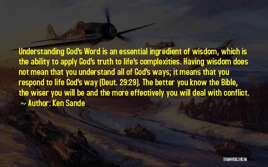 Word Of Wisdom Life Quotes By Ken Sande