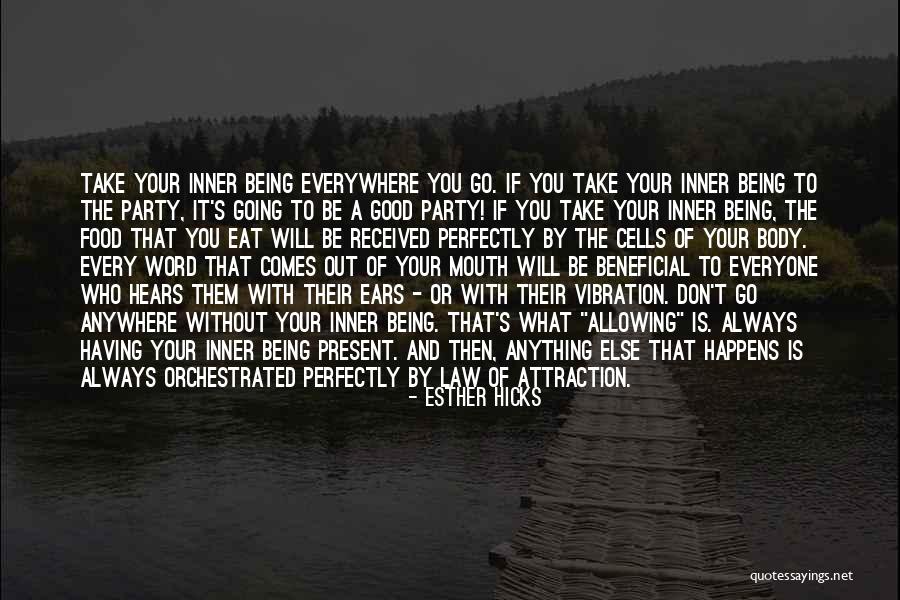 Word Of Your Body Quotes By Esther Hicks Word Of Your Body Quotes By Esther Hicks