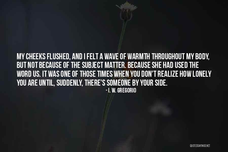 Word Of Your Body Quotes By I. W. Gregorio Word Of Your Body Quotes By I. W. Gregorio