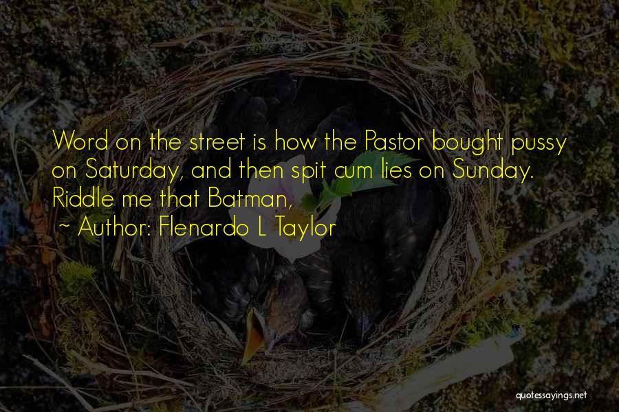 Word On The Street Quotes By Flenardo L Taylor