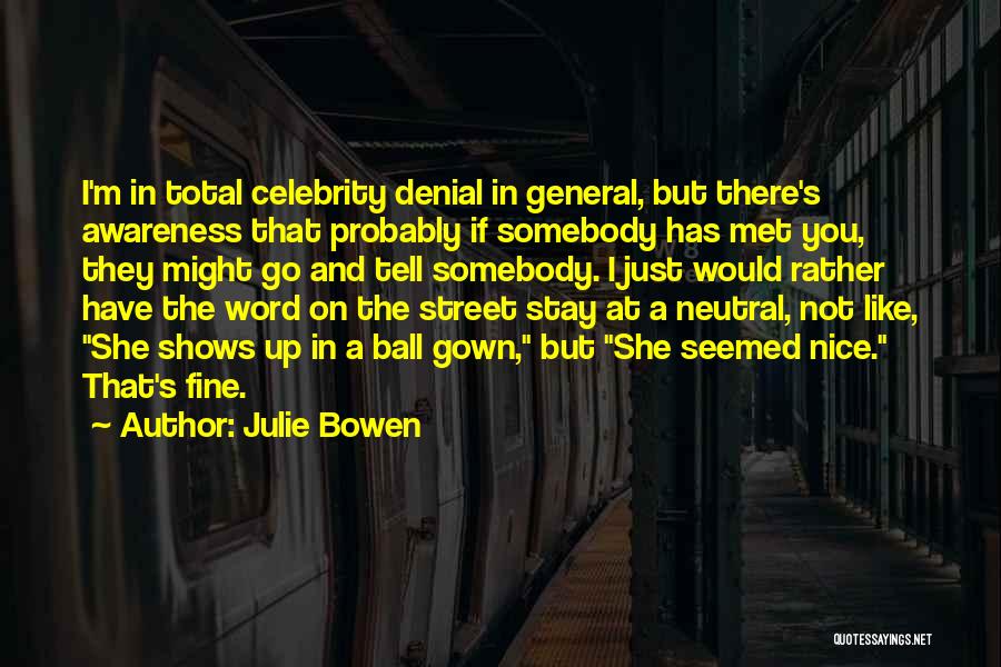 Word On The Street Quotes By Julie Bowen