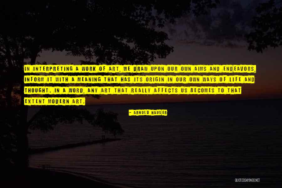 Word Origin Quotes By Arnold Hauser Word Origin Quotes By Arnold Hauser