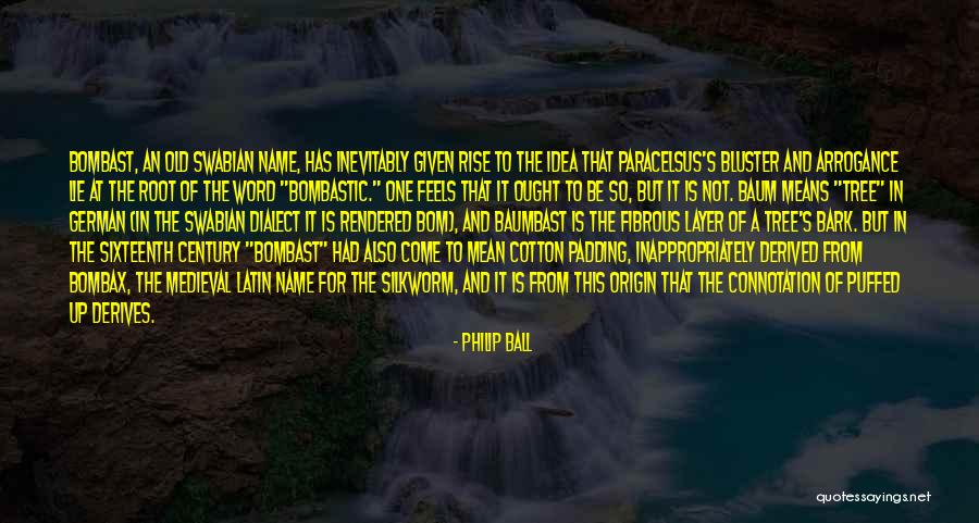 Word Origin Quotes By Philip Ball Word Origin Quotes By Philip Ball