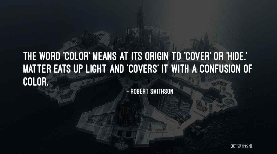 Word Origin Quotes By Robert Smithson Word Origin Quotes By Robert Smithson