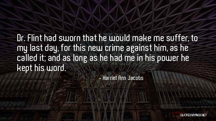 Word Power Quotes By Harriet Ann Jacobs Word Power Quotes By Harriet Ann Jacobs
