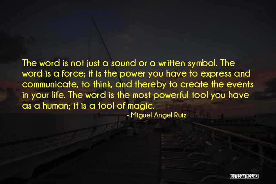 Word Power Quotes By Miguel Angel Ruiz Word Power Quotes By Miguel Angel Ruiz