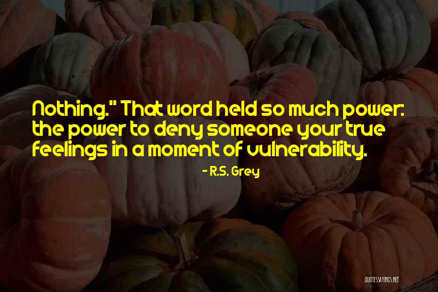 Word Power Quotes By R.S. Grey Word Power Quotes By R.S. Grey