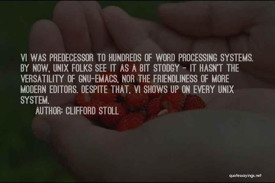 Word Processing Quotes By Clifford Stoll