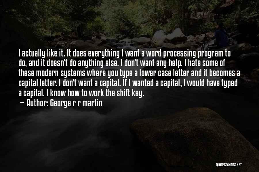 Word Processing Quotes By George R R Martin