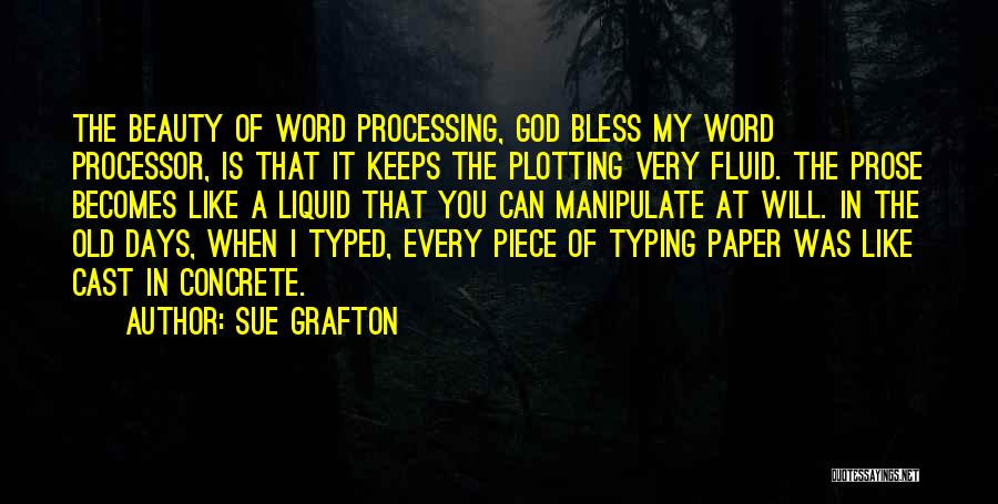 Word Processing Quotes By Sue Grafton