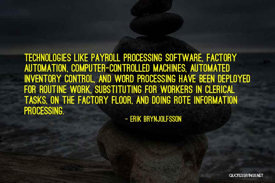 Word Processing Software Quotes By Erik Brynjolfsson Word Processing Software Quotes By Erik Brynjolfsson