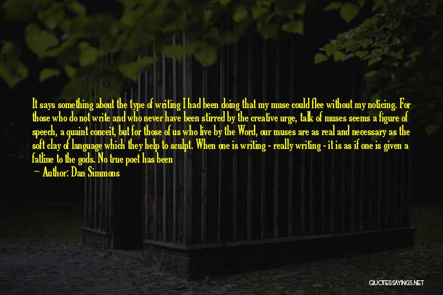 Word Processor Quotes By Dan Simmons