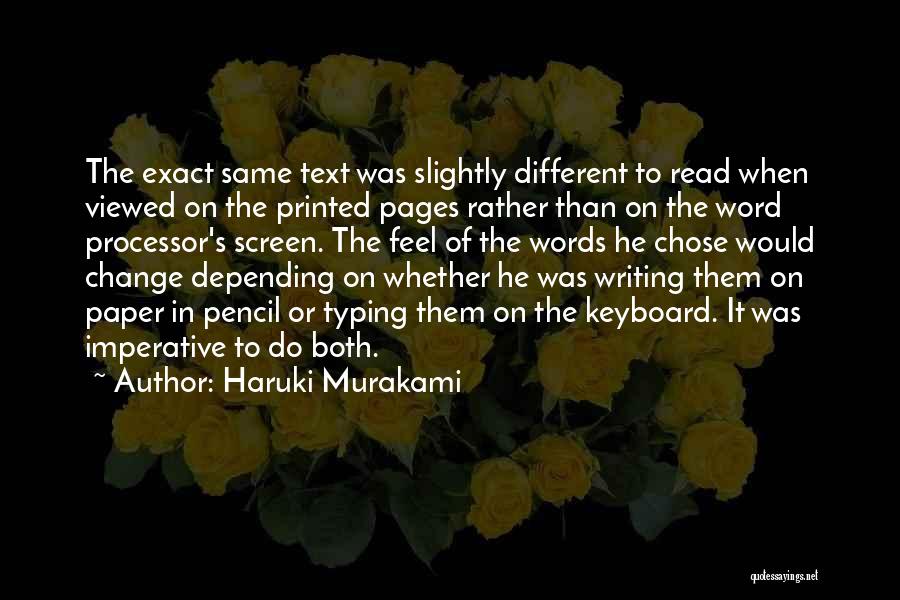 Word Processor Quotes By Haruki Murakami