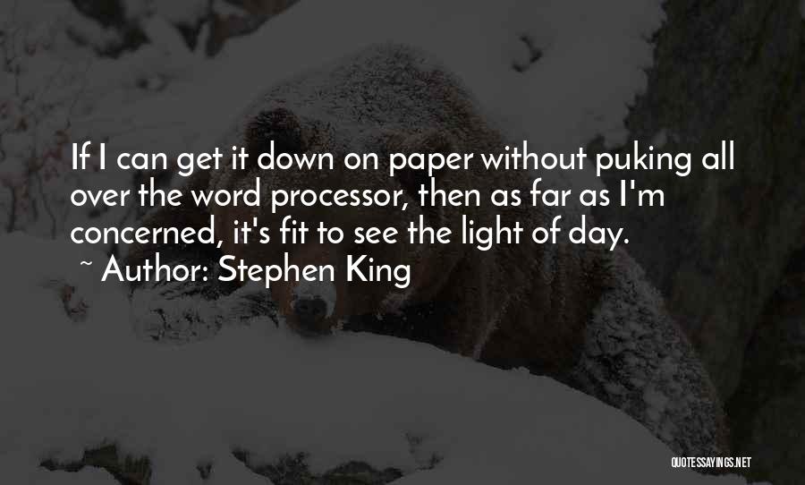 Word Processor Quotes By Stephen King