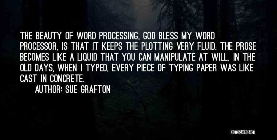Word Processor Quotes By Sue Grafton