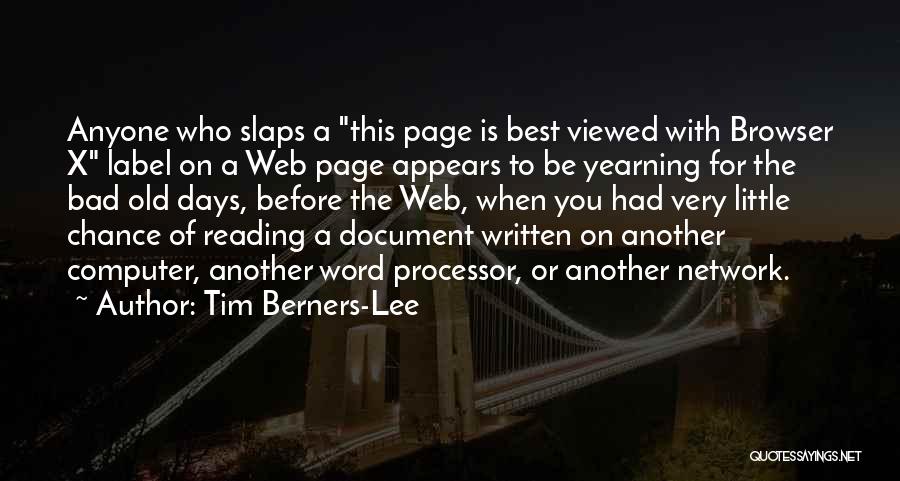 Word Processor Quotes By Tim Berners-Lee