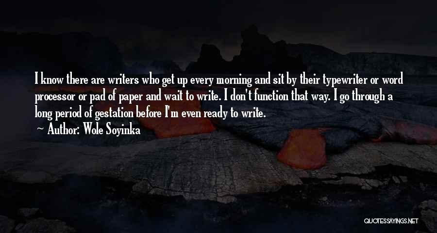 Word Processor Quotes By Wole Soyinka