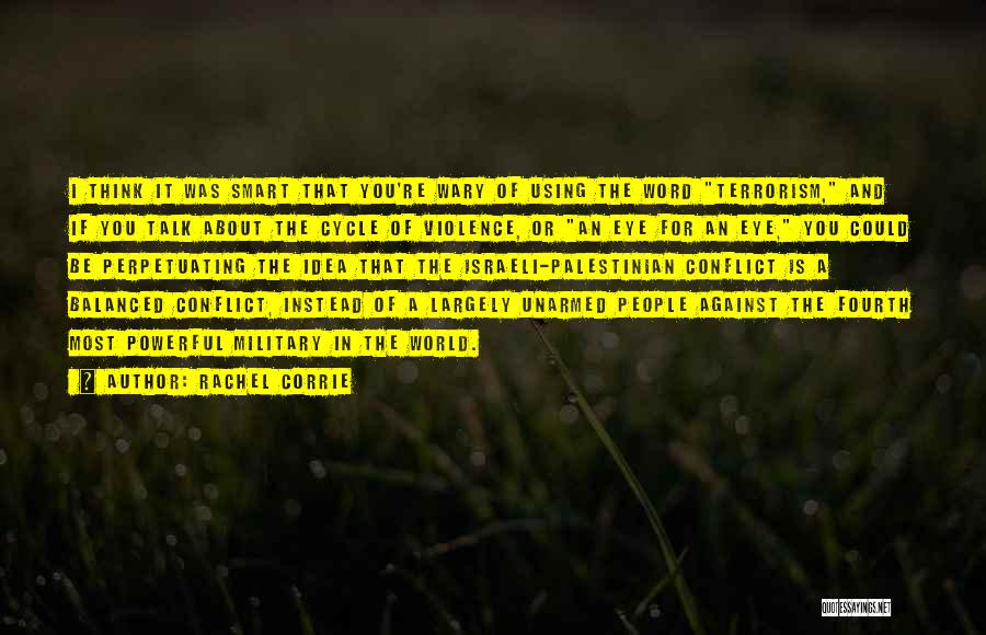 Word Smart Quotes By Rachel Corrie