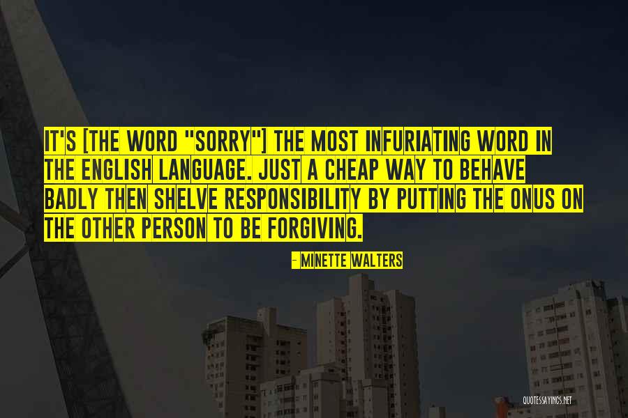 Word Sorry Quotes By Minette Walters Word Sorry Quotes By Minette Walters