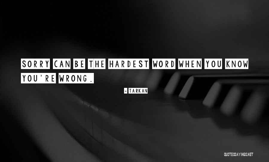 Word Sorry Quotes By Tarkan Word Sorry Quotes By Tarkan