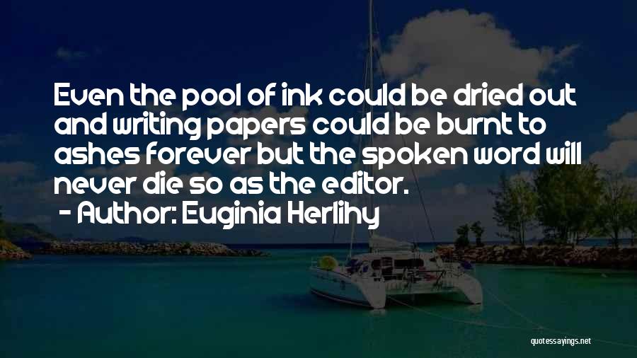 Word Spoken Quotes By Euginia Herlihy