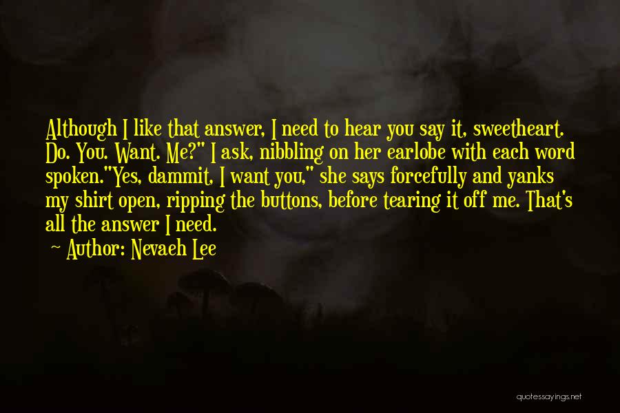 Word Spoken Quotes By Nevaeh Lee