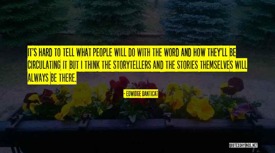 Word Stories Quotes By Edwidge Danticat Word Stories Quotes By Edwidge Danticat
