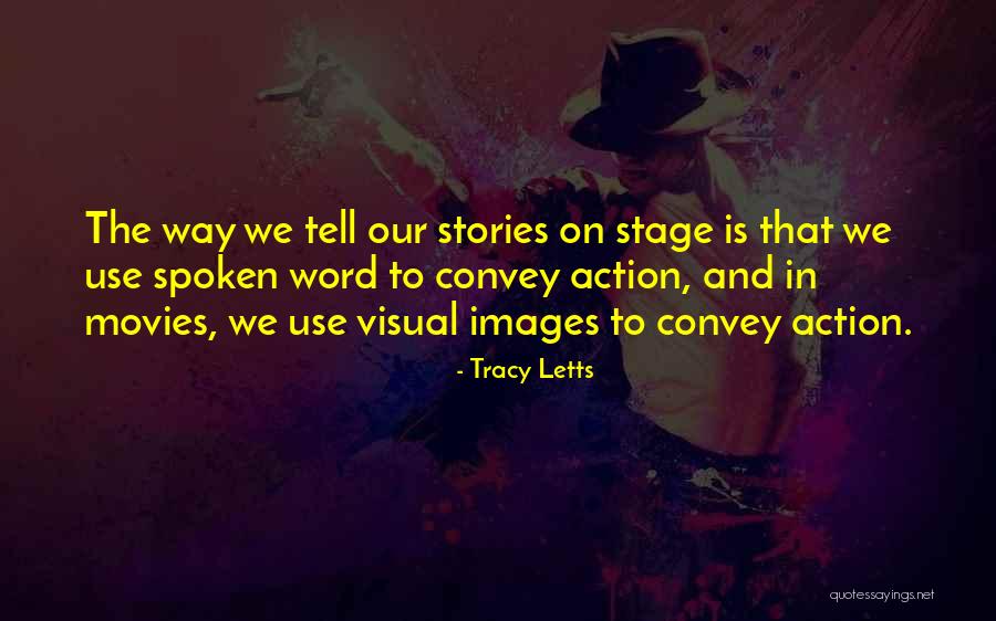 Word Stories Quotes By Tracy Letts Word Stories Quotes By Tracy Letts
